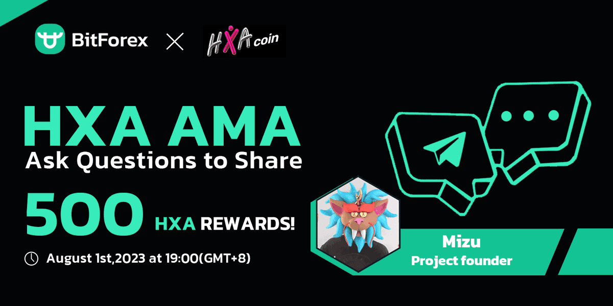 bitforexcom's tweet photo. BitForex ✖️@HXAcoin

🎉We are excited to announce the HXAcoin AMA event - Asking questions to share  500 HXA Prize Pool!

⏰Time: August 1st, 2023 at 19:00 (GMT+8)

✈️Join the venue: https://t.co/A2T9QMAJZP

🔗Details:https://t.co/taXMqVXCbw

#Cryptocurency #AMA #HXA #Giveaway https://t.co/eTuHjvybvb