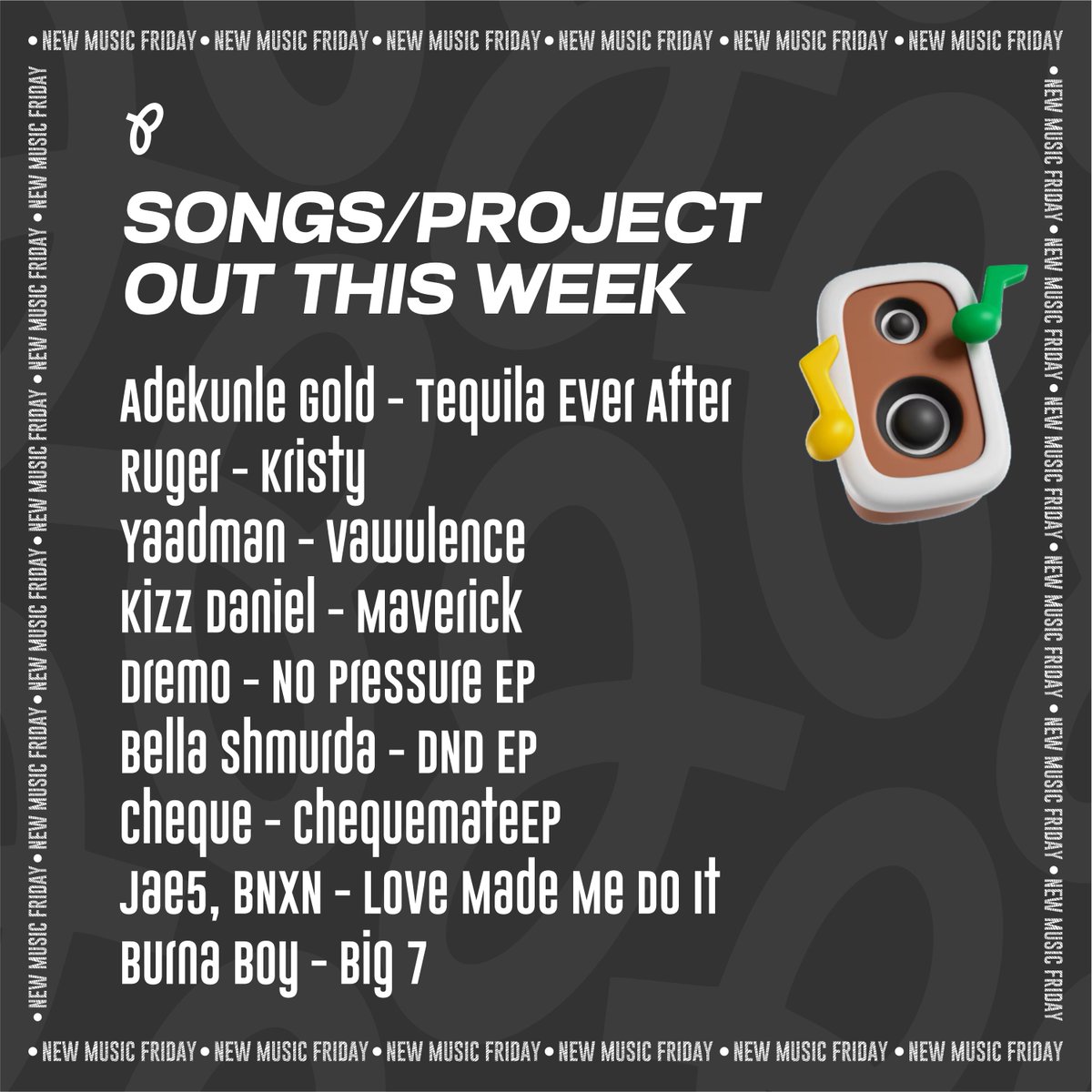 Philefun's tweet photo. NEWMUSICFRIDAY 
Adekunle Gold - Tequila Ever After
Ruger - Kristy
Yaadman - Vawulence
Kizz Daniel - Maverick 
Dremo - No Pressure EP
Bella Shmurda - DND EP
Cheque - ChequemateEP 
Jae5, BNXN - Love Made Me Do It
Burna Boy - Big 7

.
.
.
.
#philefun #adekunlegold #kizzdaniel #ruger https://t.co/E4cCVE2kUH