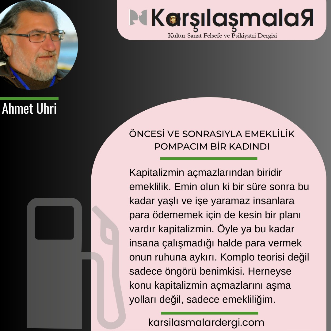Karşılaşmalar Dergisi

Dergimizin bu sayısında Ahmet Uhri "Öncesi ve Sonrasıyla Emeklilik/ Pompacım Bir Kadındı" adlı yazısıyla yerini alıyor...

@ahmetuhri 

Keyifli okumalar dileriz...

#karşılaşmalardergisi #emeklilik #psikiyatri #psikoloji #edebiyat #felsefe