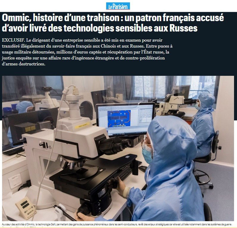 Gerashchenko_en's tweet photo. Executives of a Paris-based chipmaker have been arrested for selling technologies to Russia - French media.
French and Chinese executives of Ommic have been arrested by French authorities for transferring secret technologies used in the military industry to China and Russia. The shares of Ommic, which turned out to be under the control of a Chinese businessman, were also arrested. The Le Parisien newspaper first reported about it with reference to the investigation results of the French authorities and court decisions.
Ommic is one of the few European companies producing semiconductors. It specializes in making ultra-powerful high-performance chips, which are used in 5G equipment, satellites, as well as in radars on tanks and fighter jets, and missile guidance systems. Such technologies are closely guarded and their exports are controlled.
Investigators estimate that Russia purchased dual-use semiconductors totaling 11.8 million euros (more than $13 million). A complex scheme involved shipping them through China. There were also routes through Lithuania, India and Turkey. The chips and technological information made their way to a Russian state-owned weapons company, investigators say.
https://t.co/H1RUzylb2c