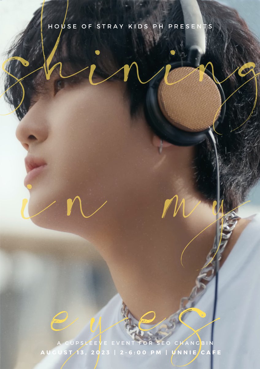 StrayKidsHSKPH_'s tweet photo. [🎂]

"Others may see it as simple, but to me, you'll always be 

✨️Shining in My Eyes ✨️
- A Birthday Cupsleeve Event for SKZ' Changbin -

🗓 Aug 13 ‘23, 2-6 PM
📍 Unnie Cafe, Taft, Pasay, Manila
📝 https://t.co/tZskLcFMl5 

#ChangbinCupsleeve #HSKPHEvent #HSKPHEvents_2022 https://t.co/3mw26xJQo4