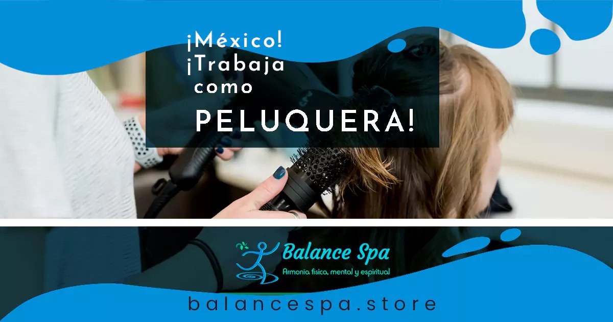 « Este post de Ofertas de Empleo para Peluqueras en México se lo dedico a las peluqueras mexicanas y a todas las mujeres que quieren ejercer esta bonita labor… Origen » #BalanceSpa balancespa.store/mexico-trabaja…