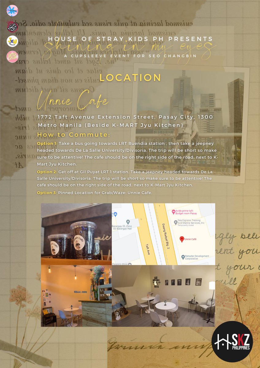 StrayKidsHSKPH_'s tweet photo. [✨️Shining in My Eyes✨]

✨Location.

🗓 Aug 13 ‘23, 2-6 PM
📍 Unnie Cafe, Taft, Pasay, Manila
📝 https://t.co/tZskLcFMl5 

#ChangbinCupsleeve #HSKPHEvent #HSKPHEvents_2022 https://t.co/9QGe97GyJw