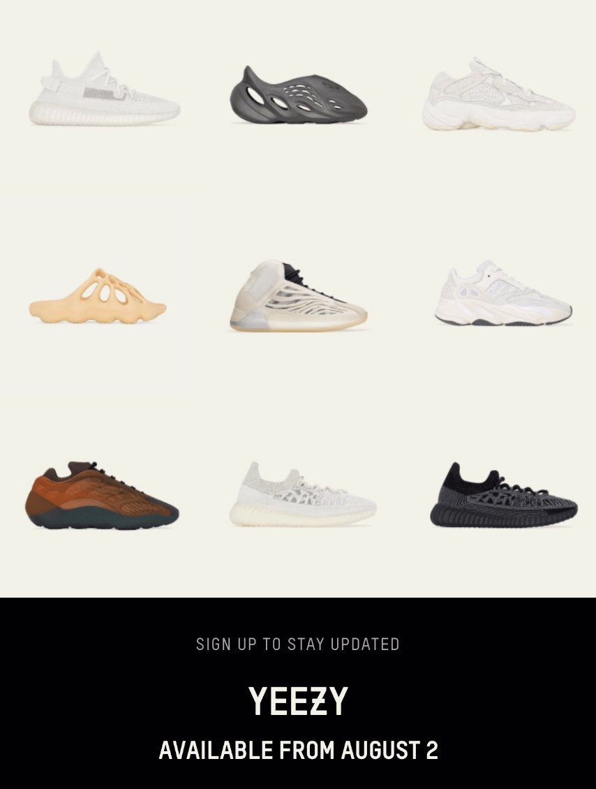 👀 Yeezys loaded on Confirmed App - available from August 2nd

*Release catalog and schedule may vary by location. Selected pairs sold at online retail partners in some locations.

Details =&gt; bit.ly/3vzzPEt