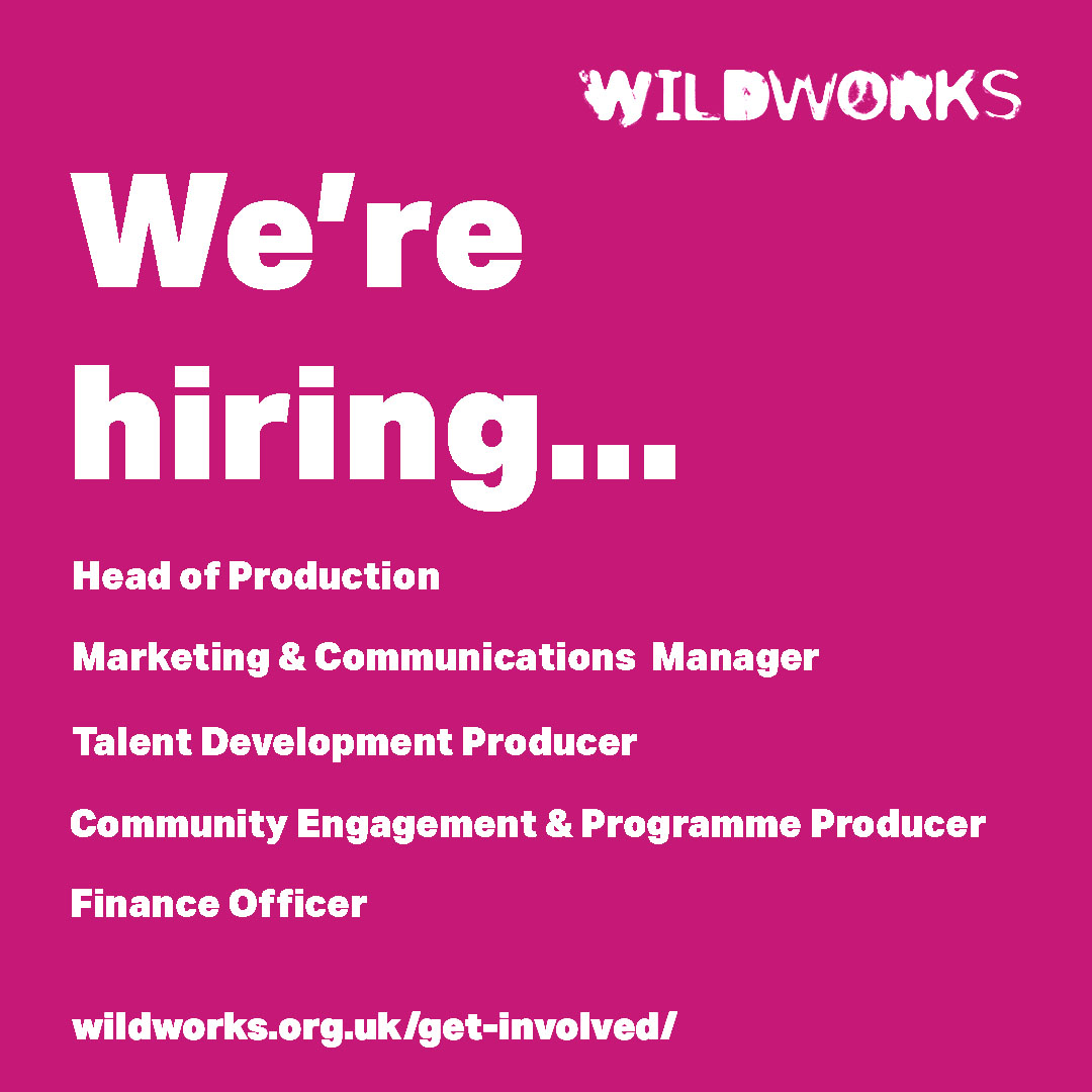 WE'RE HIRING! ⚡ Due to increased project delivery, we’re searching for an additional team. Hooray! Are you passionate about the arts, theatre, community and storytelling? We might have the perfect role for you... Join our team! wildworks.org.uk/get-involved/