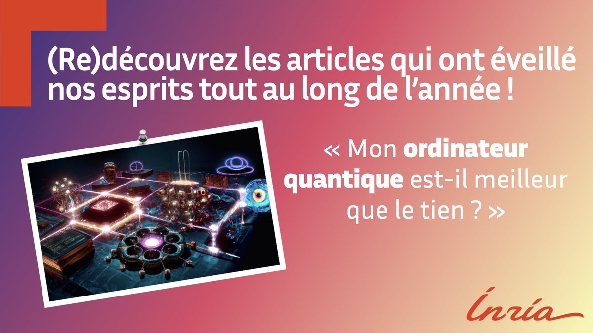 inria_paris's tweet image. 📚 #ÉtéLecture | En vacances 🐚 ou au bureau 🖥 (re)découvrez l’article d’@UlysseChabaud qui a co-développé, avec @MWalschaers, une méthode qui s’appuie sur le &quot;formalisme stellaire&quot; pour comparer différents types d&apos;#ordinateursQuantiques.  
inria.fr/fr/mon-ordinat…