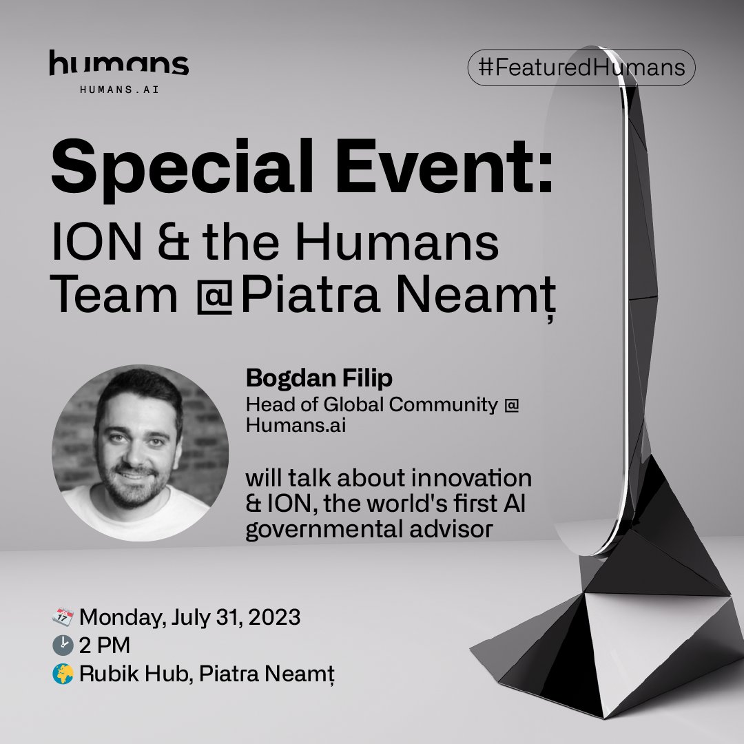 humansdotai's tweet photo. Meet the #HumansTeam & @noisuntemion on Monday, July 31, 2023, in Piatra Neamț!
We invite our community in the area or proximity to join us for a special discussion about innovation and ION, the world's first AI governmental advisor! https://t.co/xfAnB4UXfl