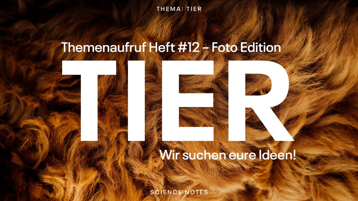 (Foto)Journalist:innen und Fotograf:innen aufgepasst!
Wir wagen ein Experiment: Fast nur #Fotos, wenig Text im nächsten Heft. Natürlich weiterhin mit #Wissenschaft und guten Geschichten.
Schickt uns eure Ideen zum Thema #Tier bis 10.09.!

Mehr Infos 👇
sciencenotes.de/wp-content/upl…