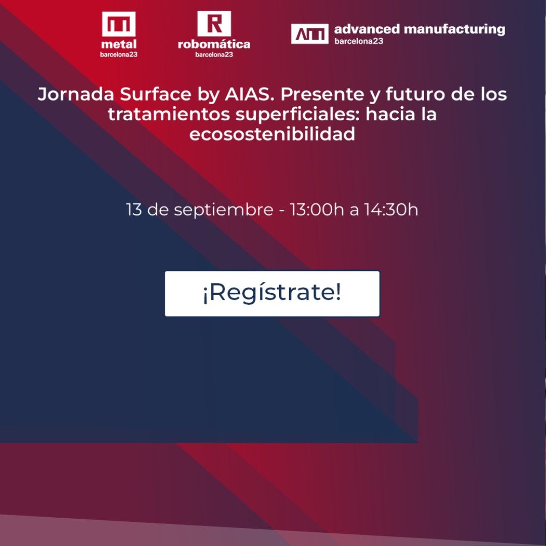 AdvManufactES's tweet image. En el #TechCongress4.0 de Advanced Manufacturing Barcelona llega la primera edición de la jornada Surface by @aiasasociacion Presente y futuro de los tratamientos superficiales: hacia la ecosostenibilidad,  que incluirá: 

Puedes descubrir más aquí: bit.ly/3YixRXS