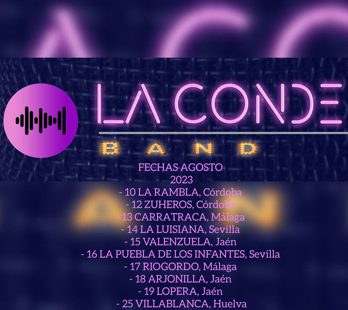 LaCondeBand's tweet photo. FECHAS AGOSTO 
LA CONDE BAND 
-10 LA RAMBLA,Córdoba 
-12 ZUHEROS,Córdoba 
-13 CARRATRACA,Málaga 
-14 LA LUISIANA,Sevilla 
-15 VALENZUELA,Jaén 
-16 LA PUEBLA DE LOS INFANTES,Sevilla 
-17 RIOGORDO, Málaga 
-18 ARJONILLA,Jaén 
-19 LOPERA,Jaén 
-25 VILLABLANCA,Huelva https://t.co/4LbRfuGRID