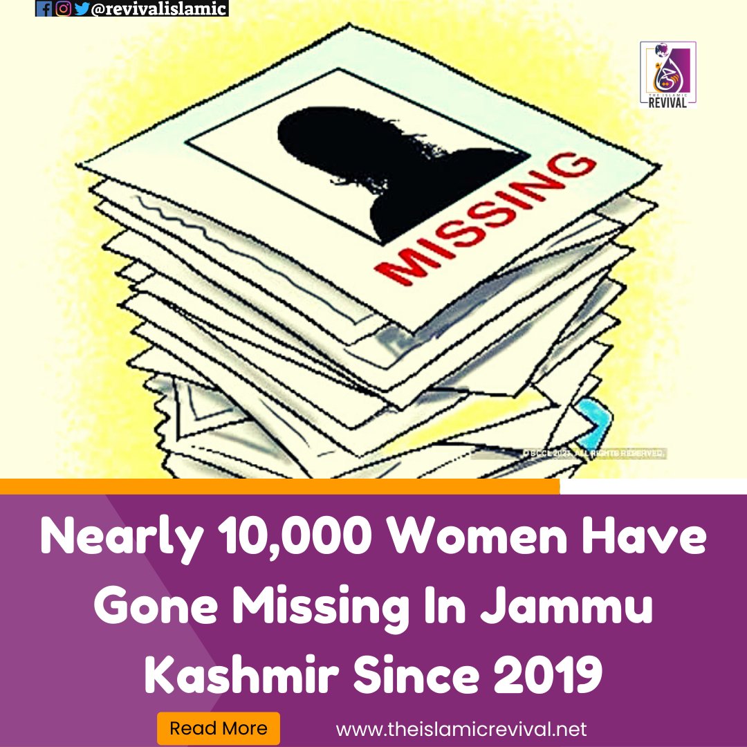 TIREnglish's tweet image. In a #ShockingReport it has been revealed that nearly 10,000 women have gone #missing in Jammu &amp;amp; Kashmir since 2019