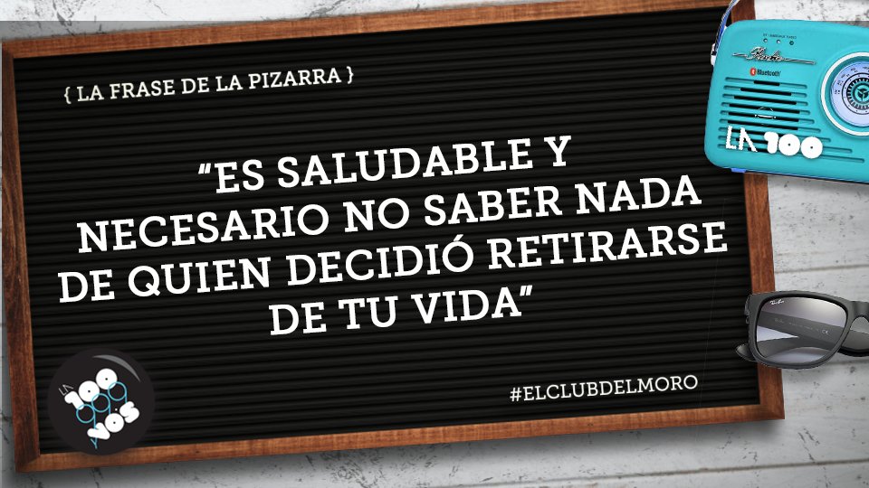 la100fm's tweet photo. La Frase de la Pizarra de hoy en El Club Del Moro
#ElClubDelMoro #Frase #FraseDeLaPizarra #La100 https://t.co/bDpitTVw12