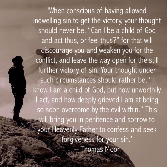fccscot's tweet photo. ‘When conscious of having allowed indwelling sin... #ThomasMoor #Sin #ChristianLife https://t.co/lnQWEAQtII