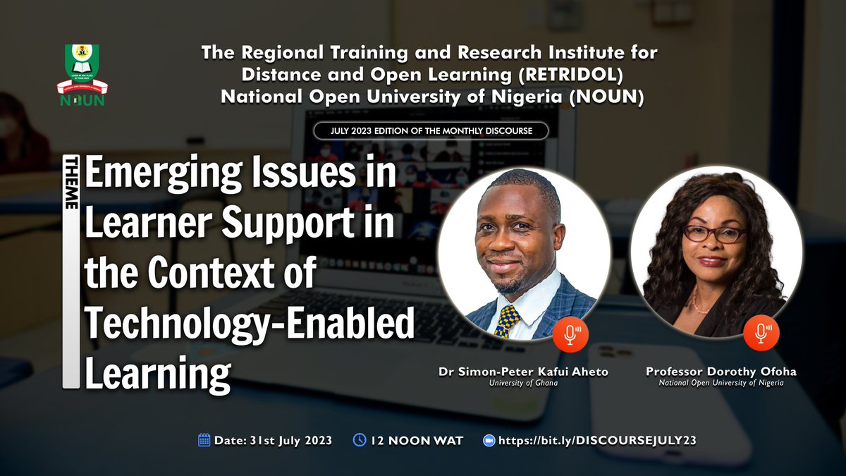 RetridolNOUN's tweet photo. 📢July 2023 ODL Discourse on "Emerging Issues in Learner Support in Technology-Enabled Learning"! 

🗓️July 31, 2023 ⏰12:00 Noon WAT

🎙️ Speakers: 
👉 Dr. Simon-Peter Kafui Aheto - @UnivofGh 
👉 Prof. Dorothy Ofoha - @NounNigeria

 Register now: https://t.co/QBrU1cXwKI https://t.co/p37pm65mmo
