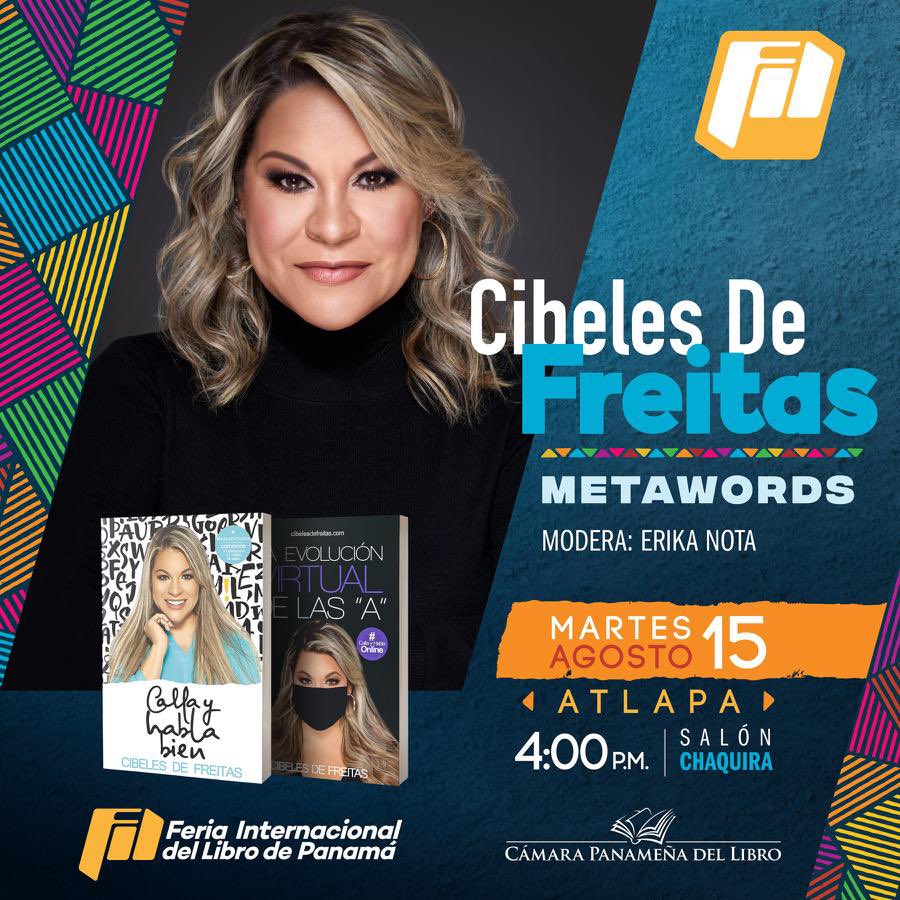 Cibeles1's tweet photo. Regresa la Feria Internacional del Libro de Panamá 📚🇵🇦 del 15 al 20 de agosto en el Centro de Convenciones Atlapa.
El martes 15 de agosto a las 4 pm estaré presentando parte de mi conferencia #METAWORDS que se basa en mis 2 libros #CallaYHablaBien y #LaEvoluciónVirtualDeLasA https://t.co/4mvRVQ1sQc
