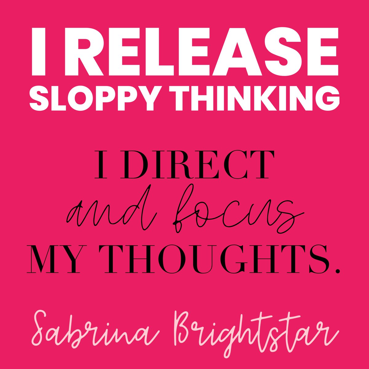 I release sloppy thinking. I direct and focus my thoughts. 

#intentions #affirmations #gratitude #thegreatawaking