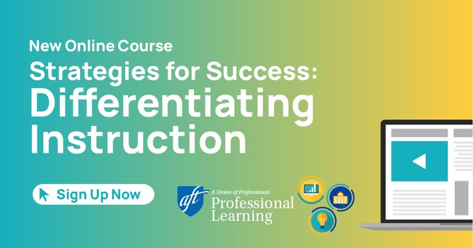 📣 Time to register for @AFTunion’s Strategies for Success series! The next #AFTPD self-paced #AFTeLearning course is Differentiating Instruction. Sign up TODAY. Click for more information: aftelearning.org/Differentiation @SarahElwellDC @LisaEdickinson @AFTMembBen