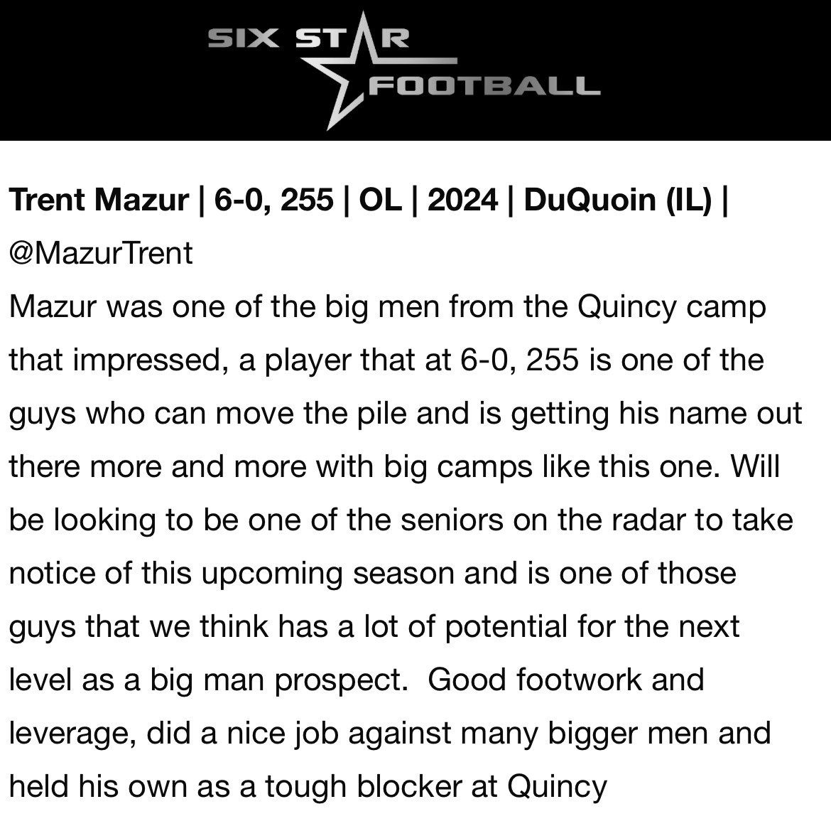 Trent Mazur (@mazurtrent) on Twitter photo Thanks to <a href="/6starfootballMO/">Six Star Football | MISSOURI</a> for another great write up from the Quincy camp!! Thanks to <a href="/6starfootballMO/">Six Star Football | MISSOURI</a> for another great write up from the Quincy camp!!