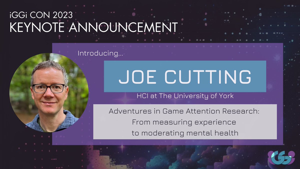 We're very excited to bring you our next keynote announcement.  The University of York's Joe Cutting will be talking about their experiences in research on game attention.  

Want to know more? Check out iggi2023.org/speakers for more information.