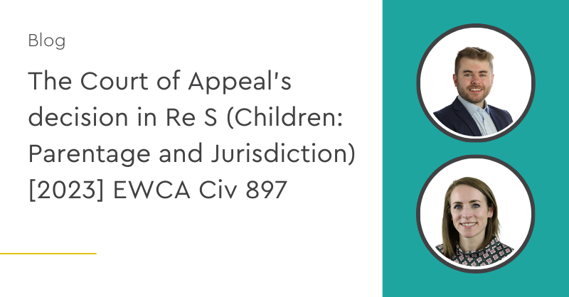 🔍 Court of Appeal delivers judgment in Re S (Children: Parentage and Jurisdiction) [2023] EWCA Civ 897. Kingsley Napley represented the respondent pro bono. #LegalNews #CourtJudgment #FamilyLaw
@liamhurrenKN <a href="/CAtkinsonKN/">Connie Atkinson</a>
🔗 More details: lnkd.in/e7aGEC_k