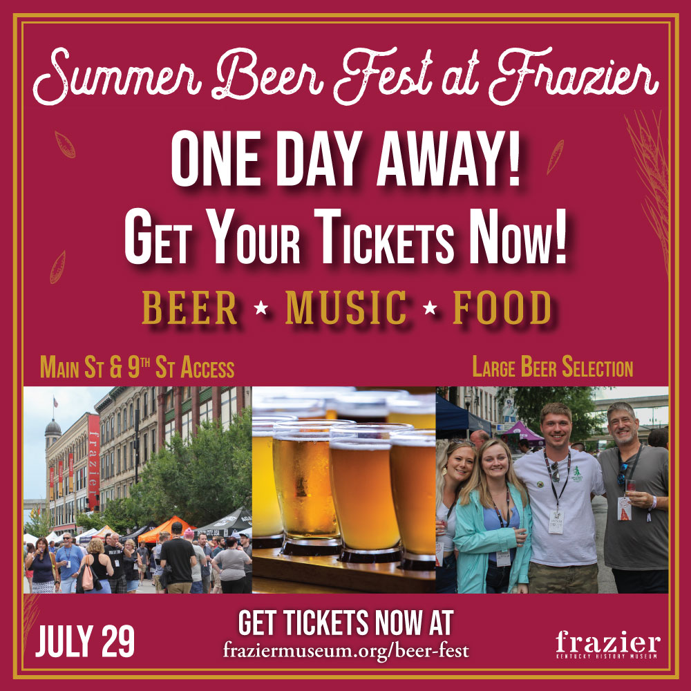 Tomorrow is Summer Beer Fest at Frazier! Join the fun! We'll have over 200 beers, tasty local food, live local music, a fun zone where you can win Bourbon & Beyond and Louder than life tickets, and much more! Learn more and get tickets at fraziermuseum.org/beer-fest