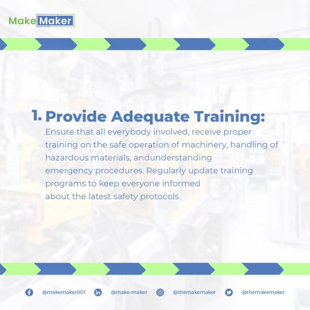 themakemaker's tweet photo. Provide Adequate Training: Ensure that all employees, including new hires and temporary workers, receive proper training on the safe operation of machinery, handling of hazardous materials, and understanding emergency procedures. 

#safety #manufacturing #TheMakemakers #friday https://t.co/VKUlCahyOs