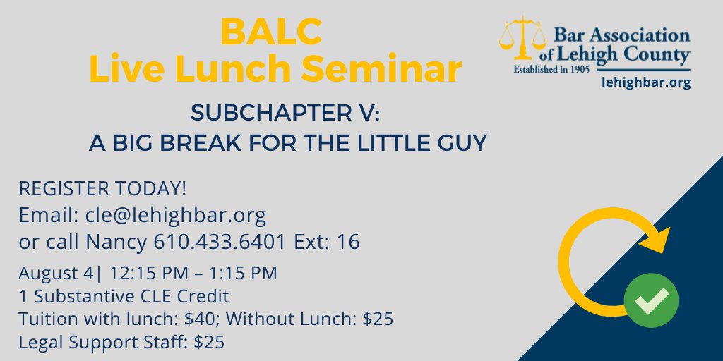 LehighCountyBar's tweet photo. BALC Live Lunch Seminar
Subchapter V: A Big Break for the Little Guy
August 4 | 12:15 - 1:15pm https://t.co/7LqhI889ev