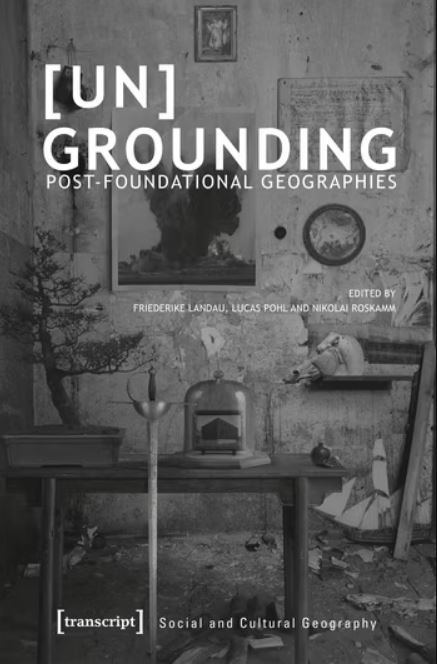 #BookReviewForum: Joe Blakey, Matina Kapsali and Nicola Guy review [Un]Grounding: Post-Foundational Geographies with an author response from Landau, Pohl and Roskamm (eds) 
ow.ly/NjQ850OfIc2 
@ColumbiaUP @transcriptweb @tr_learningde