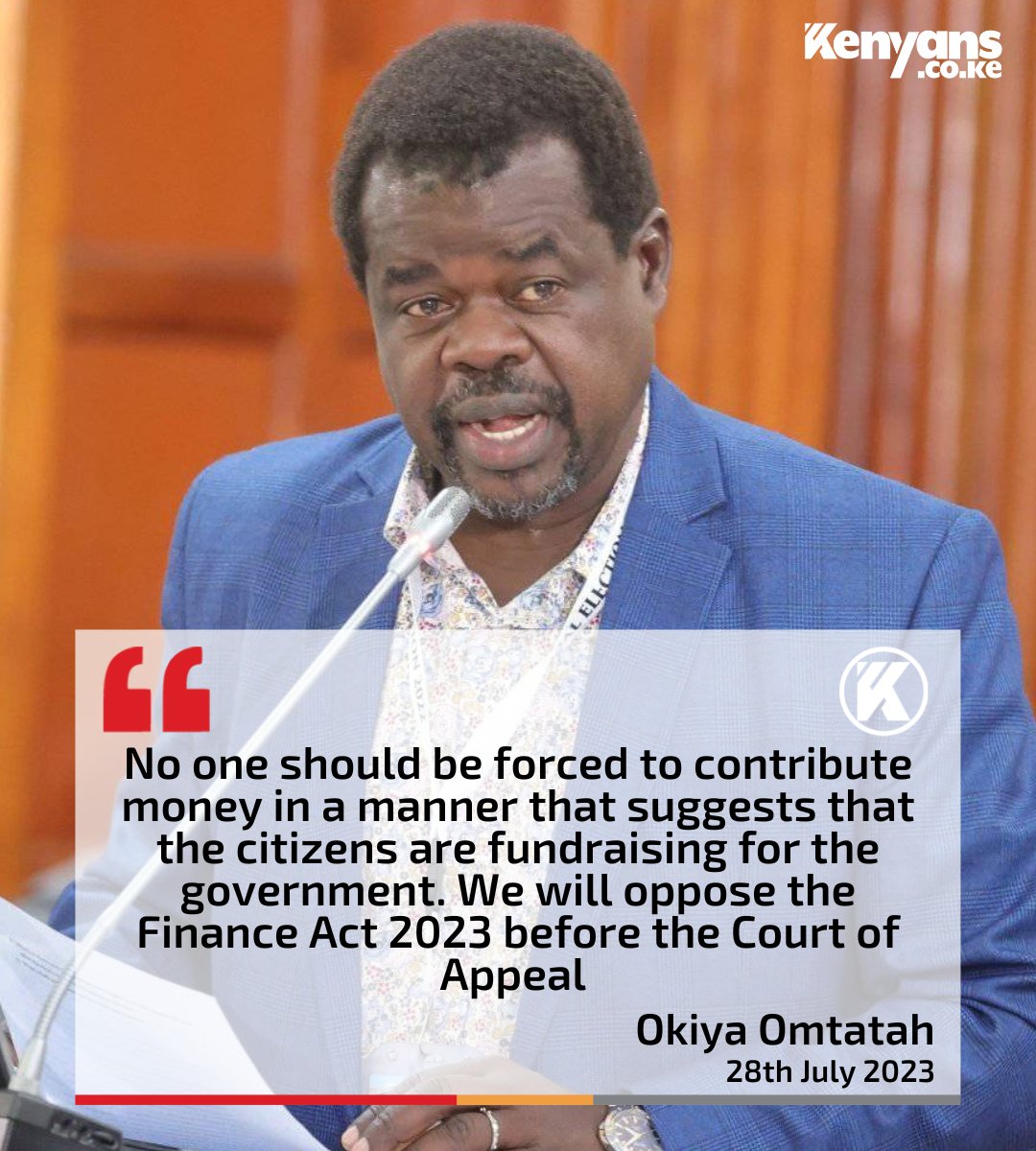 Kenyans's tweet photo. We will oppose the Finance Act 2023 before the Court of Appeal - Okiya Omtatah https://t.co/T53LTAor9K