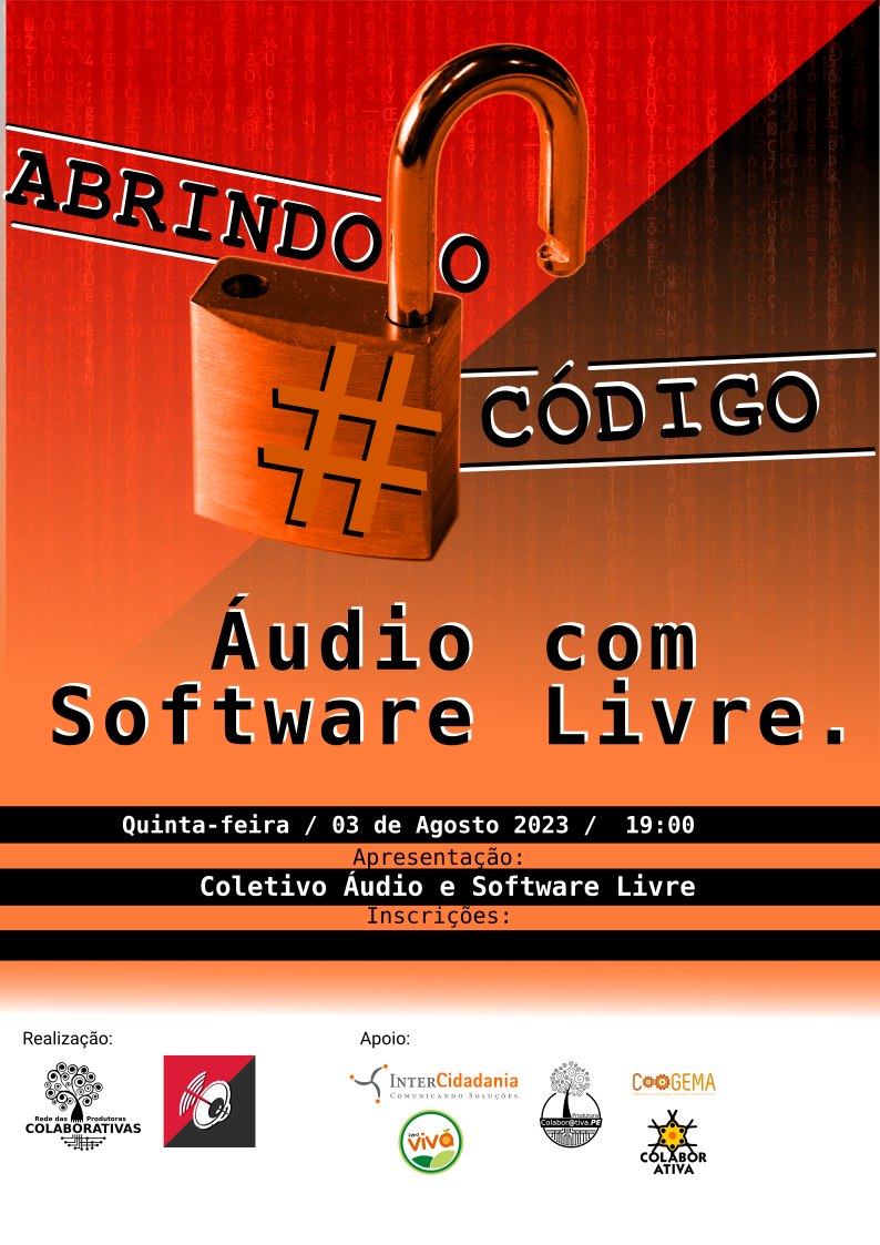 Carloslunna's tweet photo. Abrindo o código #5, terá como tema Áudio com Softwares Livres e acontece online, no próximo dia 03/08/2023, às 18h30, online. O Link será enviado para as pessoas que se inscreverem, um dia antes do evento https://t.co/XOVCrtSwJy #Colaborativas #SoftwaresLivres #audiovisual https://t.co/kbfh7GxNRF