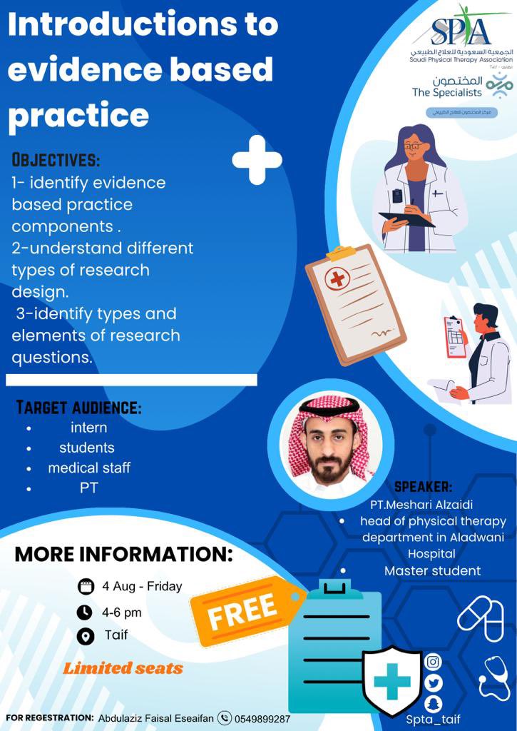 SPTA_Taif's tweet photo. الجمعية السعودية للعلاج الطبيعي بفرع الطائف تعلن عن تقديم دورة علمية بعنوان 

مقدمة في الممارسة القائمة على الأدلة والبراهين

من تقديم الاخصائي مشاري الزايدي وتهدف الدورة العلمية لتثقيف الممارس الصحي بكيفية تطوير روح الإستفسار العلمي وطريقة إنشاء الأسئلة ذات الصلة الاكلينيكية https://t.co/htpz1ZYj0K