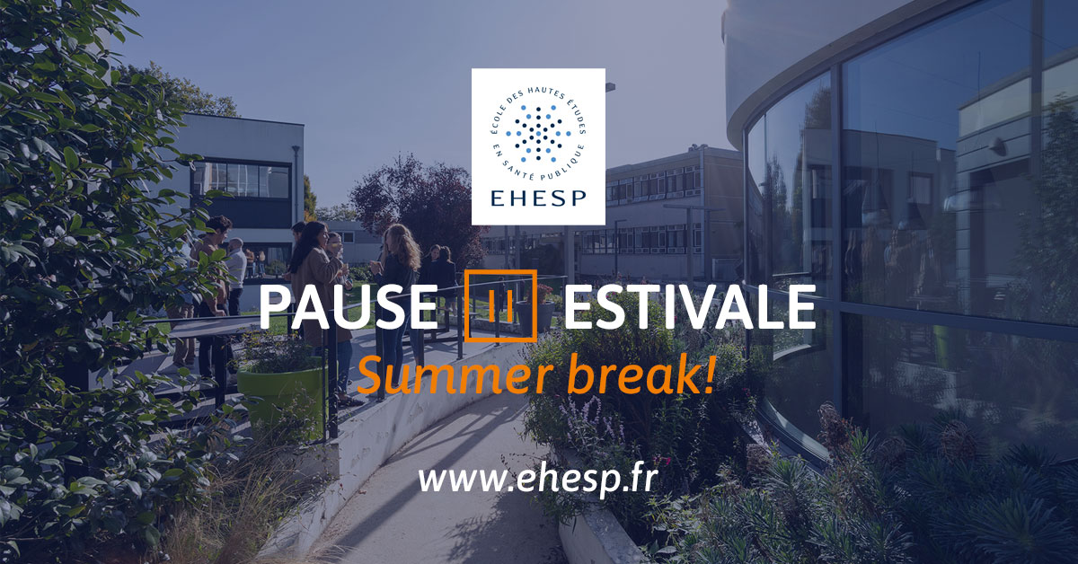Pause estivale à l'EHESP ! RDV sur les réseaux fin août avant les  rentrées étudiantes et les nombreux événements et actualités en santé  publique à venir... Bel été à toutes &amp; tous !