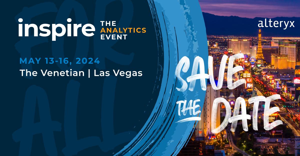 🎉 Save the Date for Alteryx Inspire 2024 🎉 📅 Date: May 13-16, 2024 🏨 Venue: The Venetian Hotel, Las Vegas Mark your calendars and prepare for the most inspiring event of the year! #AlteryxInspire 2024 is returning to the iconic city of Las Vegas! ow.ly/Kgjh103FaXr