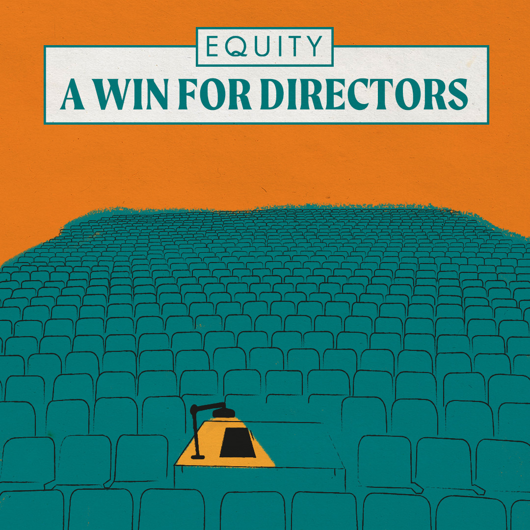 🎉A WIN FOR THEATRE DIRECTORS 🎉

Brand new 4-year agreements for Directors in the West End, Commercial and Subsidised theatre have been agreed - these will see a staggering 24.9% (West End) and 20.4% (Commercial + Subsidised) increase on min terms across the agreement
