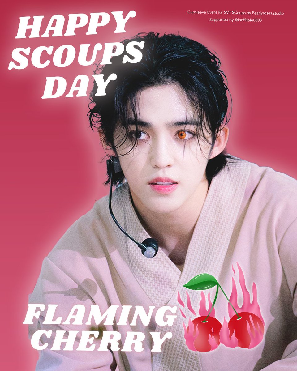 pearlyrosess_'s tweet photo. [SCOUPS CUPSLEEVE BIRTHDAY EVENT] - Jogja
🍒 FLAMING CHERRY 🔥
by https://t.co/0Vhpg90bXw
supported by @ineffable0808 

📍Nolja Basecamp, Jogja @Noljabasecamp
🗓️ 9-12 Agustus 2023

#HappyScoupsDay https://t.co/muXSszboBR