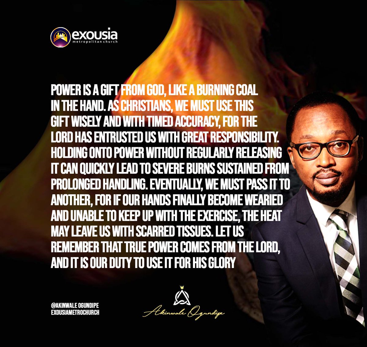 akinOne's tweet photo. #HeatofPower
#Poweristransient
#Stewardshipofpower
#Powerisdelicate
#Trusteeofpower
#Strikingquotes
#Akinwaleogundipe
#Exousiametrochurch
#Exousia https://t.co/m0CtuXcD2S
