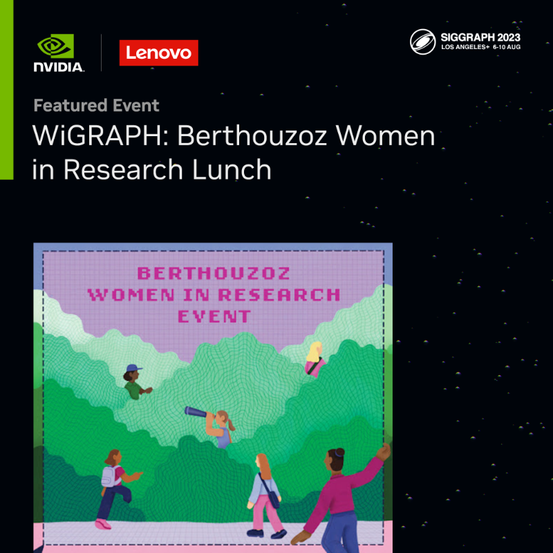NVIDIAworkstatn's tweet photo. Join us and Lenovo @Thinkstations for the Berthouzoz WiGRAPH Lunch at #SIGGRAPH2023 and engage in a panel discussion on #GraphicsResearch.  

@wigraphorg