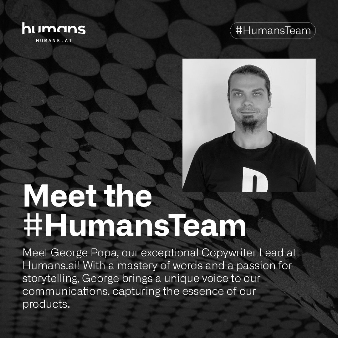 humansdotai's tweet photo. 1/6
If it's Friday, it's meet the #HumansTeam!
Meet George Popa, our exceptional Copywriter Lead at https://t.co/a1YRwGXiSY! His ability to distill complex ideas into clear & engaging copy ensures that our content resonates with our target audience & drives meaningful connections https://t.co/3p7VGXnoUM