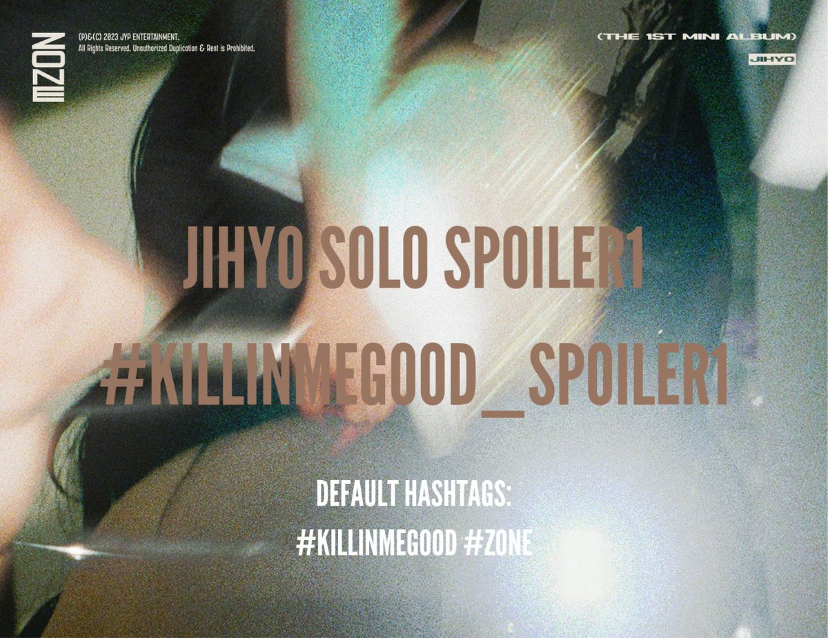 alwayswithjihyo's tweet photo. We are now about to enter Jihyo's #ZONE! 🧡 Let's hype the first spoiler for her album! Drop the tagline and hashtag:

JIHYO SOLO SPOILER1 
#KILLINMEGOOD_SPOILER1 https://t.co/cL26Xx5dxC