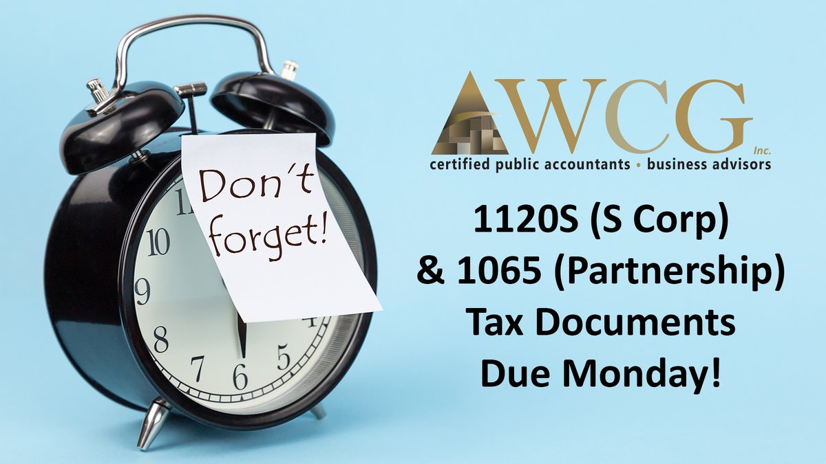 WCGIncCPA's tweet photo. Don't forget! For a timely filing of your 1120S (S Corp) and 1065 (Partnership) tax returns, your documents are due this Monday, July 31st! https://t.co/sGETiVVgpY