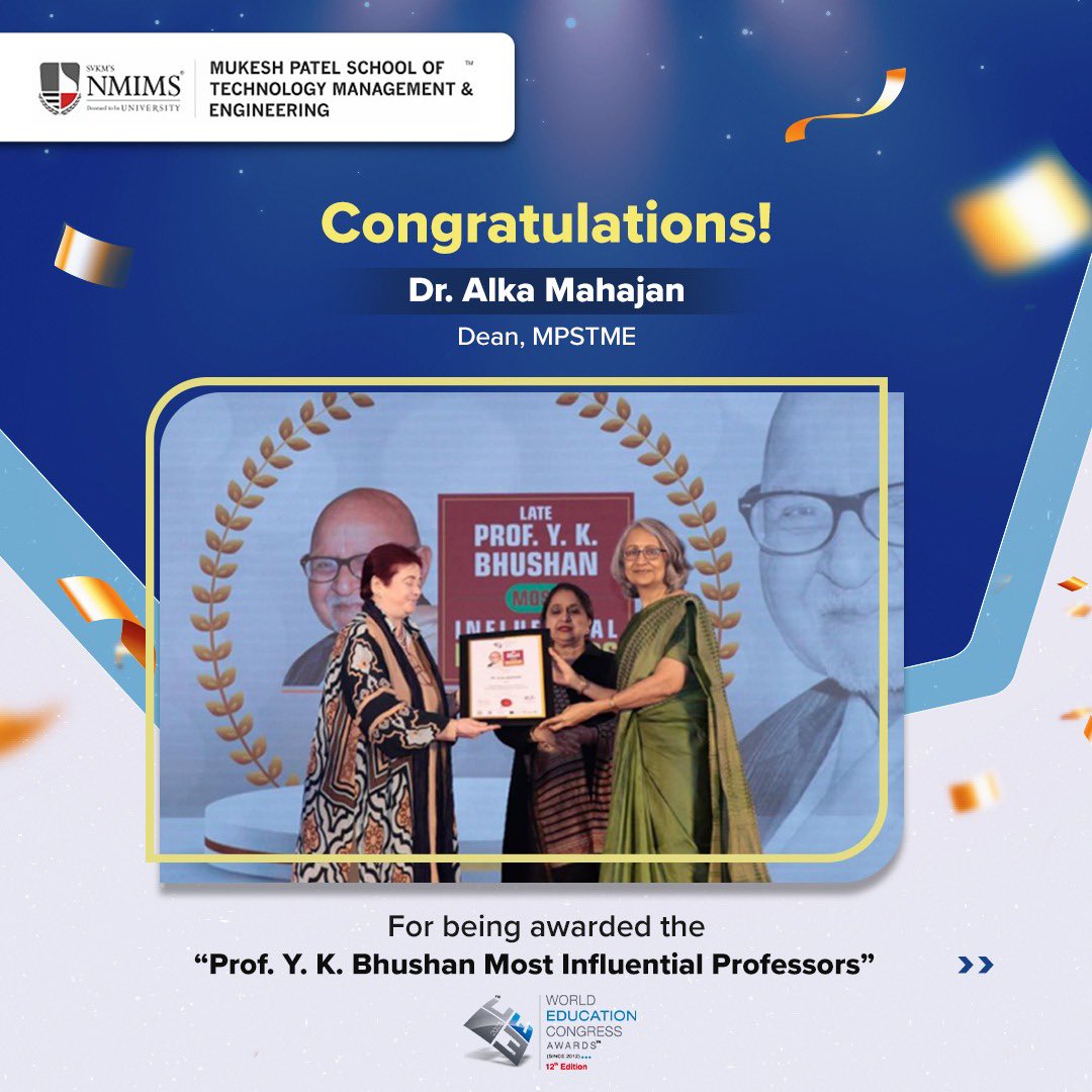 NMIMS_MPSTME's tweet photo. Congrats to Dr. Alka Mahajan, Dean of MPSTME, for being honoured with the prestigious "Prof. Y. K. Bhushan Most Influential Professors" and "Prof. Indira Parikh 50 Women in Education Leaders" awards at the 12th Edition of the World Education Congress Awards for 2023-24.

#NMIMS https://t.co/bM2wMd3nO8