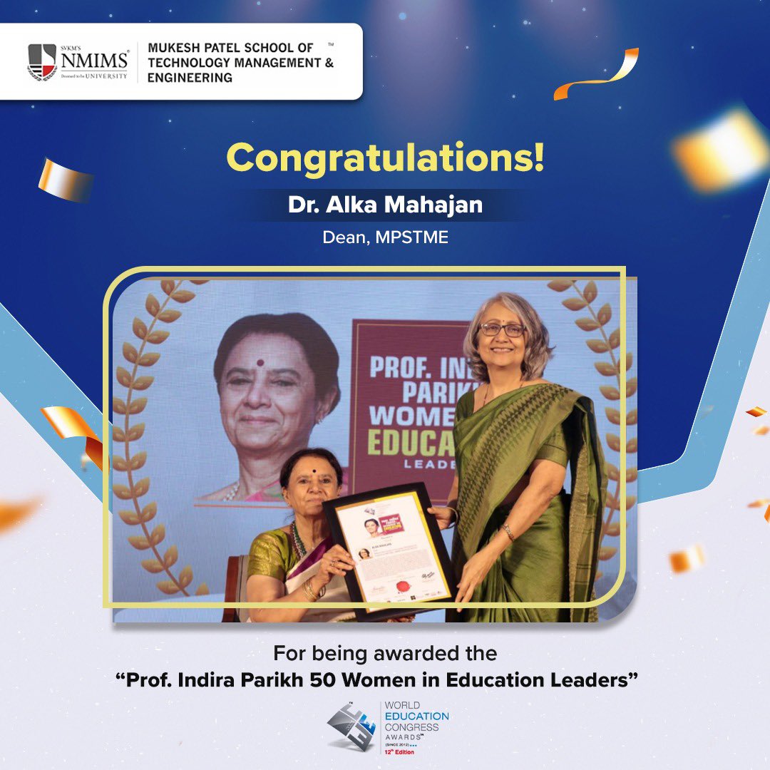 NMIMS_MPSTME's tweet photo. Congrats to Dr. Alka Mahajan, Dean of MPSTME, for being honoured with the prestigious "Prof. Y. K. Bhushan Most Influential Professors" and "Prof. Indira Parikh 50 Women in Education Leaders" awards at the 12th Edition of the World Education Congress Awards for 2023-24.

#NMIMS https://t.co/bM2wMd3nO8