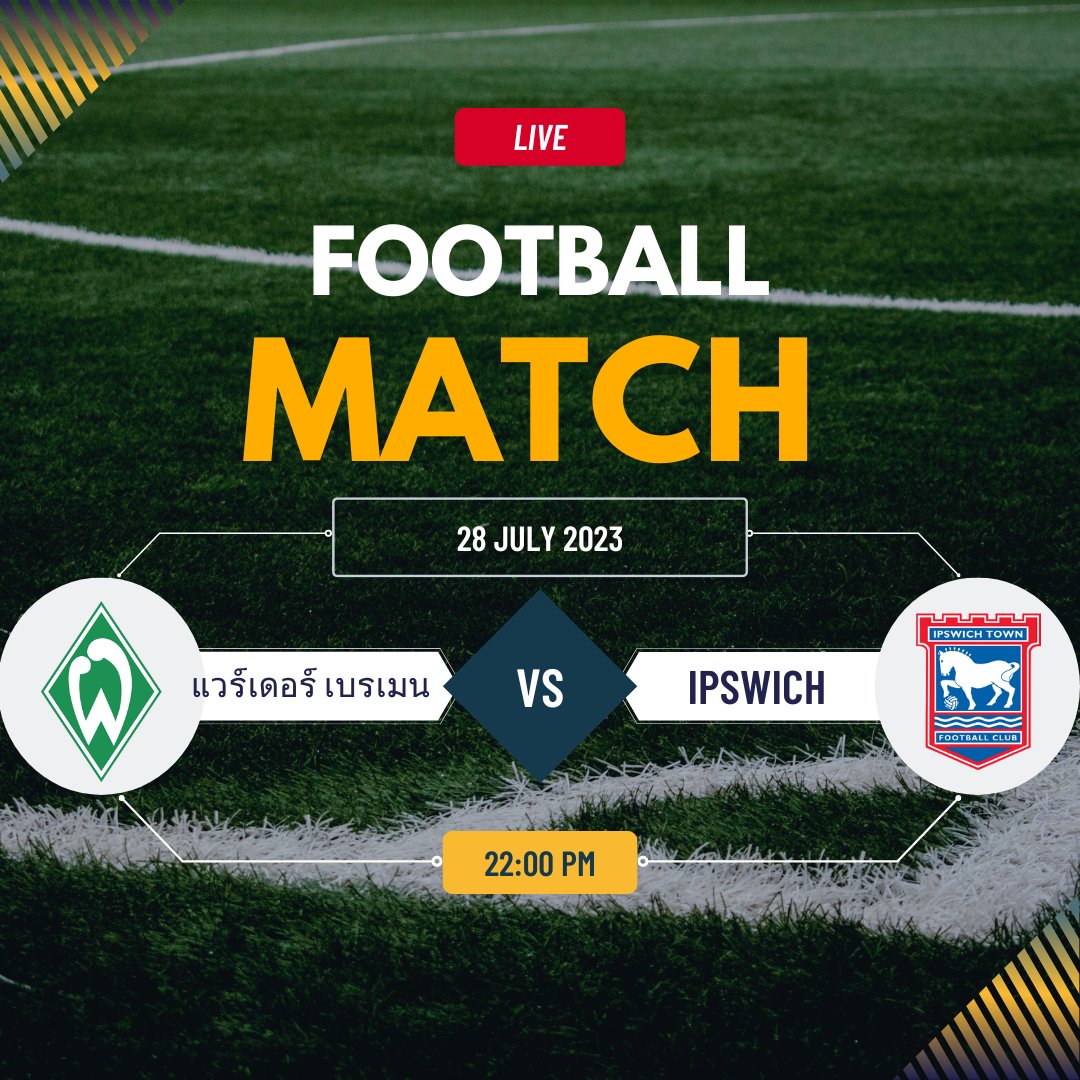 9595_HD's tweet photo. 22.00 วันนี้ที่รอคอย  28 กรกฎาคม 2566 พบกับ
แวร์เดอร์ เบรเมน เจอกับ 🔰 Ipswich  เดือด!!! 
#อ้วนรังสิต #เซฟมินนี่ #เห็นหัวกูบ้าง #OnlyFriendsSeries #789การอยู่รอดEP10 #เห็นหัวกูบ้าง https://t.co/FBbeuaYYif