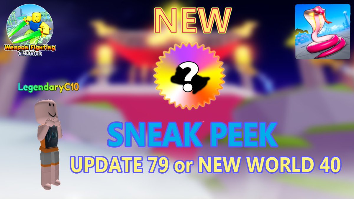 Legendary_C10's tweet photo. Hello Legenders, New Sneak Peek for #weaponfightingsimulator or #wfs #Leaked #leakedvideos #UPDATE79 #world40 #in #roblox has released in #Legendaryc10 #channel #youtube. It looks like #thirdlayer will release. What is it? Check Out Here: https://t.co/wTVNIoObut https://t.co/EKEZ405SVI