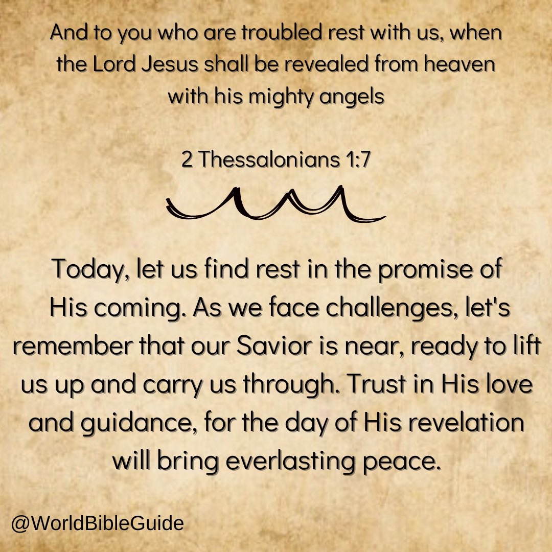 WorldBibleGuide's tweet photo. Finding Rest in the Promise of His Coming
🕊️When the Lord Jesus is revealed, it will be a majestic moment, surrounded by His mighty angels.
#bible #bibleverse #bibleexplained #inspiration #thessalonians #findingrest #mightyangels https://t.co/rid06bMgIb