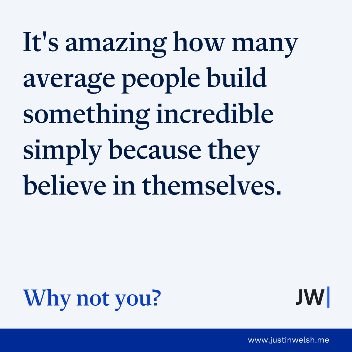 thejustinwelsh's tweet photo. Most of my successful entrepreneur friends are courageous people with average intelligence. https://t.co/9JhoZ0KptK