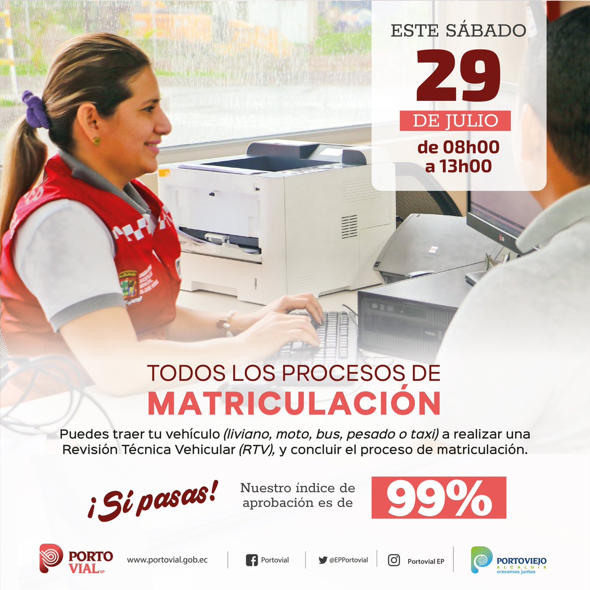 ¡Este sábado ven a Portovial! 

Este sábado 29 de julio Portovial ofrece a la ciudadanía todos los procesos de matriculación desde las 08h00 hasta la 13h00.

Para mayor comodidad de la colectividad, las ventanillas del Banco del Pacífico también estarán habilitadas.