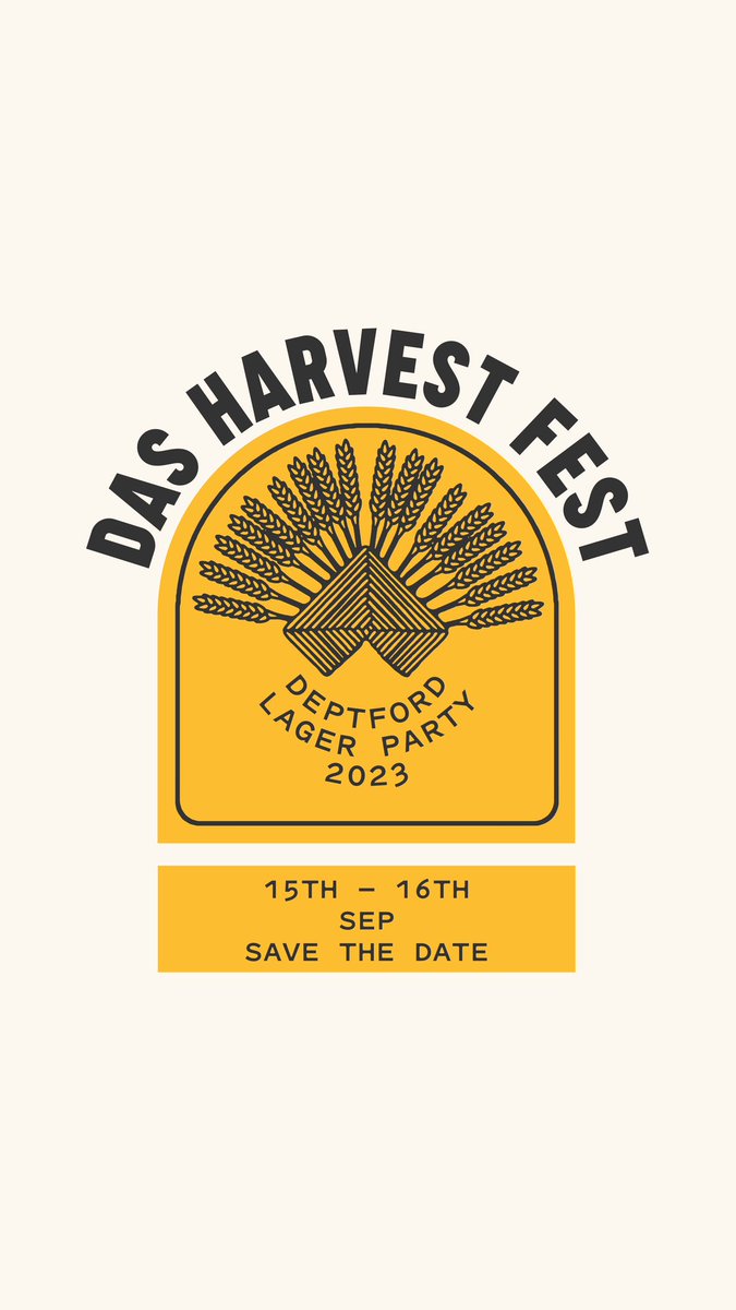 🌾DAS HARVEST FEST 🌾

🍻Deptford Lager Party 2023🍻

🌞15-16TH of September🌞

📯Save the date📯

👀more info coming soon👀