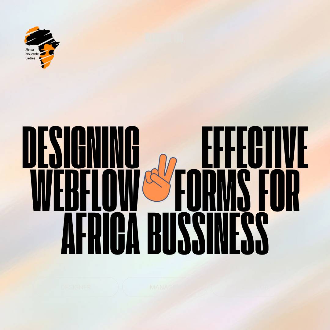 nocodeladies's tweet photo. Designing effective webflow does for African businesses involves considering various factors which cater to the local audience and user preferences.

Here are some tips to consider for forms that work well for African businesses:
1. Keep the form layout simple and intuitive. https://t.co/4X7f68YAUp