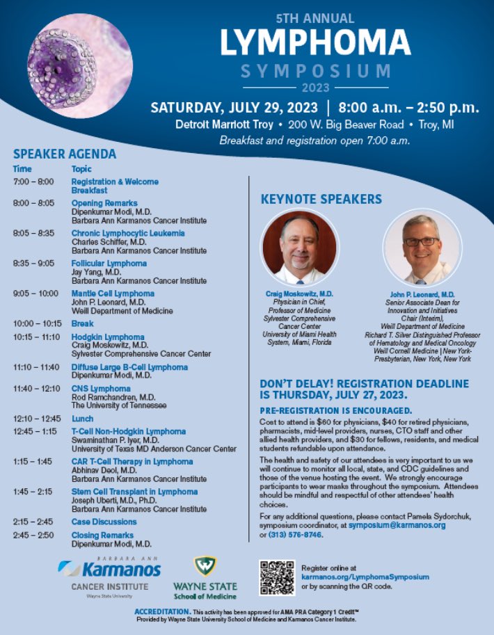 KarmanosHemeOnc's tweet photo. Don’t miss the 2023 Lymphoma Symposium on Saturday, July 29th by our fantastic team @karmanoscancer
@JayYang41413741 @abhinav_deol @primouberti Dr. Charles Schiffer, chaired by @Dipenkmodi

Register now at https://t.co/qS3jPfApXy

Key note speakers: @CraigMoskMD @JohnPLeonardMD https://t.co/wPL4LdjkUA